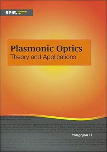 خرید و دانلود نسخه کامل کتاب Plasmonic Optics: Theory and Applications (Tutorial Texts)_6839d0e15ef77.jpeg خرید و دانلود نسخه کامل کتاب Plasmonic Optics: Theory and Applications (Tutorial Texts)
