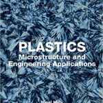 خرید و دانلود نسخه کامل کتاب Plastics: Microstructure and Engineering Applications (4th Edition) –  Pdf