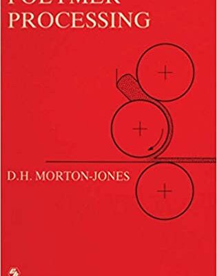 خرید و دانلود نسخه کامل کتاب Polymer Processing BY Morton-Jones –  Pdf