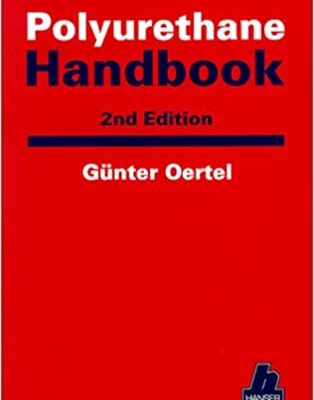 خرید و دانلود نسخه کامل کتاب Polyurethane Handbook: Chemistry – Raw Materials – Processing – Application – Properties (2nd Edition) –  Pdf