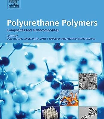 خرید و دانلود نسخه کامل کتاب Polyurethane Polymers: Composites and Nanocomposites – PDF