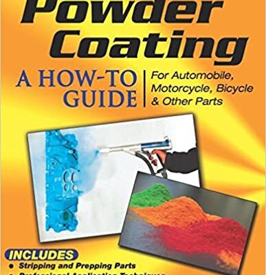 خرید و دانلود نسخه کامل کتاب Powder Coating: A How-to Guide for Automotive, Motorcycle, Bicycle and Other Parts –  PDF