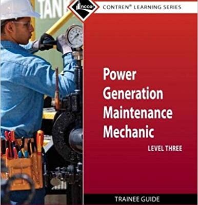خرید و دانلود نسخه کامل کتاب Power Generation Maintenance Mechanic Trainee Guide, Level 3 –  Pdf