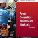 خرید و دانلود نسخه کامل کتاب Power Generation Maintenance Mechanic Trainee Guide, Level 4 –  Pdf