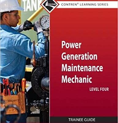 خرید و دانلود نسخه کامل کتاب Power Generation Maintenance Mechanic Trainee Guide, Level 4 –  Pdf