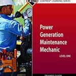 خرید و دانلود نسخه کامل کتاب Power Generation Maintenance Mechanic Trainee Guide, Level 1 –  Pdf