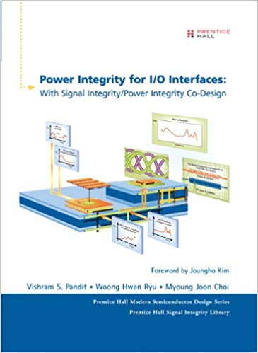 خرید و دانلود نسخه کامل کتاب Power Integrity for I/O Interfaces: With Signal Integrity/ Power Integrity Co-Design (Prentice Hall Modern Semiconductor Design)_6839eb75634c7.jpeg خرید و دانلود نسخه کامل کتاب Power Integrity for I/O Interfaces: With Signal Integrity/ Power Integrity Co-Design (Prentice Hall Modern Semiconductor Design)