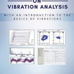 خرید و دانلود نسخه کامل کتاب PRACTICAL CASE STUDIES ON VIBRATION ANALYSIS: With an Introduction to the Basics of Vibrations –  +  Pdf –  +  PDF