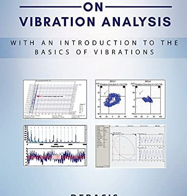 خرید و دانلود نسخه کامل کتاب PRACTICAL CASE STUDIES ON VIBRATION ANALYSIS: With an Introduction to the Basics of Vibrations –  +  Pdf –  +  PDF