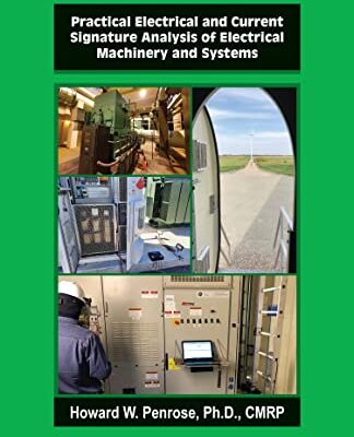 خرید و دانلود نسخه کامل کتاب Practical Electrical and Current Signature Analysis of Electrical Machinery and Systems –  Pdf