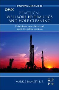 خرید و دانلود نسخه کامل کتاب Practical Wellbore Hydraulics and Hole Cleaning :Unlock Faster, more Efficient, and Trouble-Free Drilling Operations –  Pdf