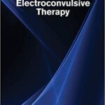 خرید و دانلود نسخه کامل کتاب Principles and Practice of Electroconvulsive Therapy –  PDF