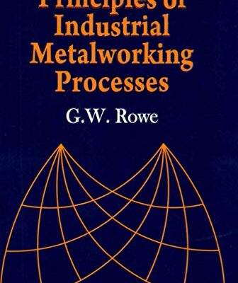 خرید و دانلود نسخه کامل کتاب Principles Industrial Metalworking Processes –  Pdf