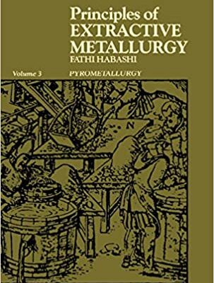 خرید و دانلود نسخه کامل کتاب Principles of Extractive Metallurgy –  PDF