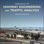 خرید و دانلود نسخه کامل کتاب Principles of Highway Engineering and Traffic Analysis (7th Edition) –  PDF
