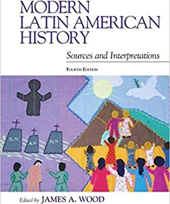 خرید و دانلود نسخه کامل کتاب Problems in Modern Latin American History: Sources and Interpretations (4th Edition) –  Pdf