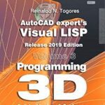 خرید و دانلود نسخه کامل کتاب Programming 3D. Solids, Meshes & Surfaces.: Release 2019 edition. (AutoCAD expert’s Visual LISP) –  +  PDF