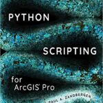 خرید و دانلود نسخه کامل کتاب Python Scripting for ArcGIS Pro –  +  Pdf