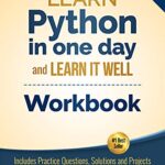 خرید و دانلود نسخه کامل کتاب Python Workbook: Learn Python in one day and Learn It Well (Workbook with Questions, Solutions and Projects) (Learn Coding Fast Workbook 1) Kindle Edition –  +  PDF