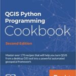 خرید و دانلود نسخه کامل کتاب QGIS Python Programming Cookbook 2rd Edition