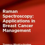 خرید و دانلود نسخه کامل کتاب Raman Spectroscopy: Applications in Breast Cancer Management