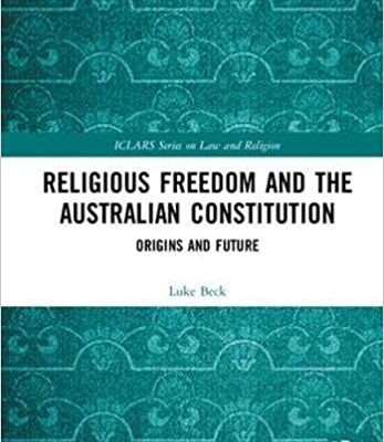 خرید و دانلود نسخه کامل کتاب Religious Freedom and the Australian Constitution: Origins and Future (ICLARS Series on Law and Religion) –  PDF