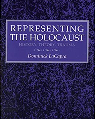 خرید و دانلود نسخه کامل کتاب Representing the Holocaust:  History, Theory, Trauma –  PDF