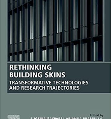 خرید و دانلود نسخه کامل کتاب Rethinking Building Skins: Transformative Technologies and Research Trajectories –  Pdf