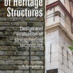 خرید و دانلود نسخه کامل کتاب Retrofitting of Heritage Structures: Design and evaluation of strengthening techniques –  Pdf