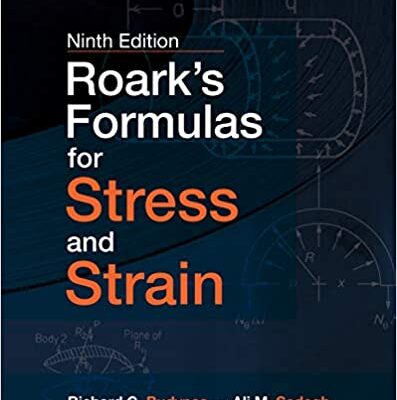 خرید و دانلود نسخه کامل کتاب Roark’s Formulas for Stress and Strain (9th Edition) [2020] –  +  pdf
