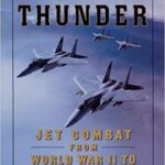 خرید و دانلود نسخه کامل کتاب ROLLING THUNDER:  Jet Combat From WW II to the Gulf War