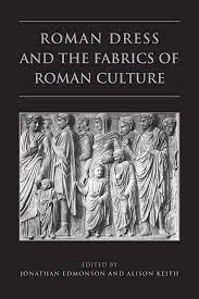 خرید و دانلود نسخه کامل کتاب Roman Dress and the Fabrics of Roman Culture –  PDF