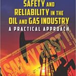 خرید و دانلود نسخه کامل کتاب Safety and Reliability in the Oil and Gas Industry: A Practical Approach –  PDF