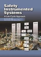 خرید و دانلود نسخه کامل کتاب Safety Instrumented Systems – A Life-Cycle Approach