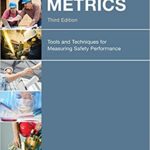 خرید و دانلود نسخه کامل کتاب Safety Metrics: Tools and Techniques for Measuring Safety Performance (3rd Edition) –  PDF