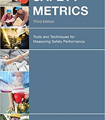 خرید و دانلود نسخه کامل کتاب Safety Metrics: Tools and Techniques for Measuring Safety Performance (3rd Edition) –  PDF