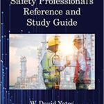 خرید و دانلود نسخه کامل کتاب Safety Professional’s Reference and Study Guide, Third Edition (3rd Edition) –  PDF