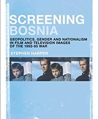 خرید و دانلود نسخه کامل کتاب Screening Bosnia: Geopolitics, Gender and Nationalism in Film and Television s of the 1992-95 War