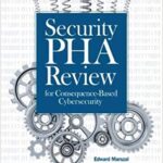 خرید و دانلود نسخه کامل کتاب Security PHA Review for Consequence-Based Cybersecurity