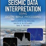 خرید و دانلود نسخه کامل کتاب Seismic Data Interpretation using Digital  Processing –  Pdf