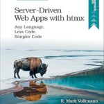 خرید و دانلود نسخه کامل کتاب Server-Driven Web Apps with htmx: Any Language, Less Code, Simpler Code –  Pdf