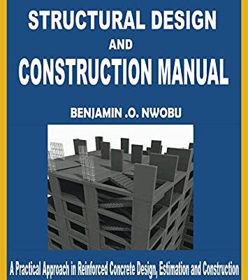 خرید و دانلود نسخه کامل کتاب Simplified Structural Design and Construction Manual: A Practical Approach in Reinforced Concrete Design, Estimation and Construction –  +  Pdf