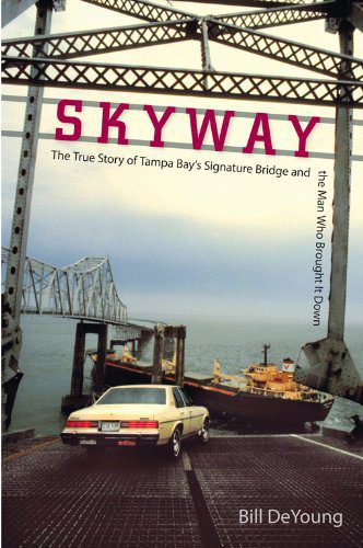 خرید و دانلود نسخه کامل کتاب Skyway: The True Story of Tampa Bay’s Signature Bridge and the Man Who Brought It Down – + pdf_6837b164ddd27.jpeg خرید و دانلود نسخه کامل کتاب Skyway: The True Story of Tampa Bay’s Signature Bridge and the Man Who Brought It Down – + pdf