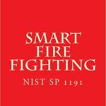خرید و دانلود نسخه کامل کتاب Smart Fire Fighting:  NiST SP 1191 –  Pdf
