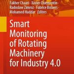 خرید و دانلود نسخه کامل کتاب Smart Monitoring of Rotating Machinery for Industry 4.0 –  Pdf
