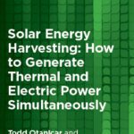 خرید و دانلود نسخه کامل کتاب Solar Energy Harvesting: How to Generate Thermal and Electric Power Simultaneously –  PDF