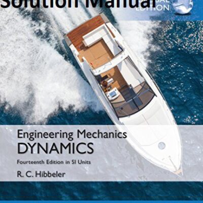 خرید و دانلود نسخه کامل کتاب [Solution Manual] Engineering Mechanics: Dynamics Si (14th Edition) – Pdf