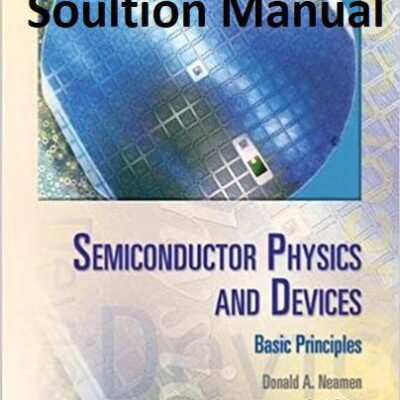 خرید و دانلود نسخه کامل کتاب Solution Manual for Semiconductor Physics And Devices: Basic Principles (4th Edition) – Word