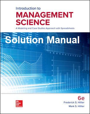 خرید و دانلود نسخه کامل کتاب [Solution Manual] (Introduction to Management Science: A Modeling and Case Studies Approach with Spreadsheets (6th Edition