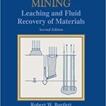 خرید و دانلود نسخه کامل کتاب Solution Mining 2e: Leaching and Fluid Recovery of Materials